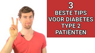 3 Belangrijkste Tips voor Diabetes Type 2 Patiënten  Oorzaak [upl. by Nyla217]