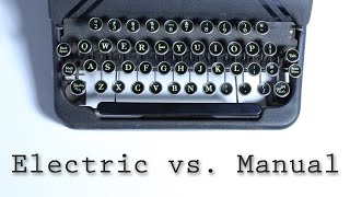 Electric vs Manual Typewriters Duel to the Death [upl. by Saffren244]