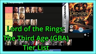 Tier List Good and Evil for Lord of the Rings The Third Age GBA [upl. by Aerbas113]