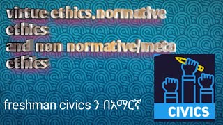 freshman civics virtue ethicsnormative ethics and non normative or meta ethics [upl. by Hazlip]