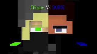 Effusion Vs SKIBBZ Minecraft Animation [upl. by Ahsirak]