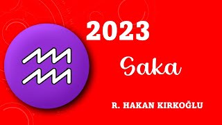 2023te Saka burcu  R Hakan Kırkoğlu [upl. by Reiss]