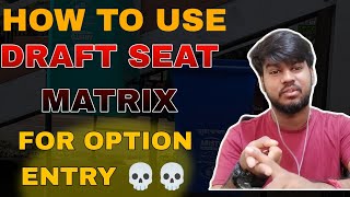 HOW TO USE DRAFT SEAT MATRIX FOR OPTION ENTRYKCET COUNCILING 2024 KCET OPTION ENTRY 2024 [upl. by Halbeib]