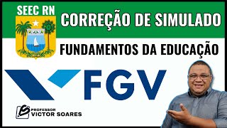 SEEC RN Banca FGV CORREÇÃO DE SIMULADO [upl. by Cadal]