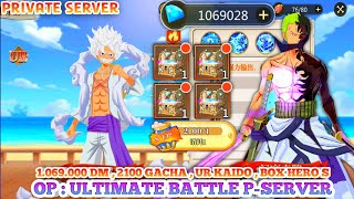 One Piece Ultimate Battle Private Server  1M Diamond  UR Kaido  2100 Gacha SS  Box Hero S x4 [upl. by Garneau]