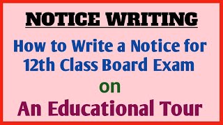 Notice writing  How to write a Notice for 12 Class Board exam  Notice kaise Likhein [upl. by Ienttirb]