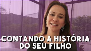 EP 16  COMO CONTAR A HISTÓRIA DO SEU FILHO [upl. by Alyacim]