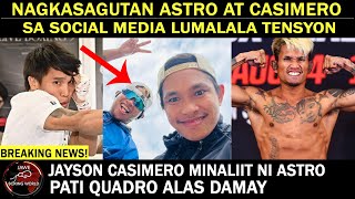 Casimero At Astrolabio Nagkasagutan Sa Social MediaJayson Casimero Ginawa Daw Amature Si Casimero [upl. by Nileek]