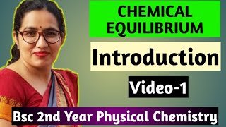 Bsc 2nd year online classes  Chemical Equilibrium  IntroductionVideo1 Dr Sudesh Choudhary [upl. by Alema814]