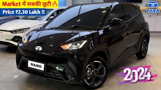 Tata होगी Launch New Nano🇮🇳 2024 TATA NANO MODEL ₹221 Lakh Price Booking Open👌👌 [upl. by Tnerb]