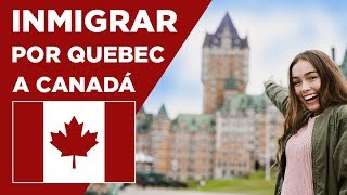 Cómo inmigrar a Canadá por Québec  Sin oferta laboral [upl. by Celina]