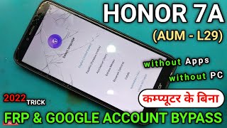 Honor 7a frp bypass 2022  honor 7a frp bypass new method  Aum l29 frp bypass  Aum l29 frp eft [upl. by Motteo632]