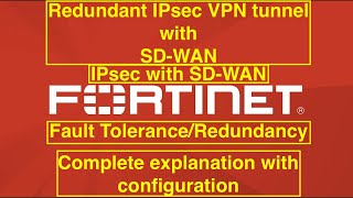 Fortigate Redundant IPsec VPN with SDWAN SDWAN IPsec tunnel [upl. by Stolzer]