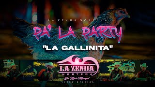 La Zenda Norteña  La Gallinita Video Oficial [upl. by Aden]