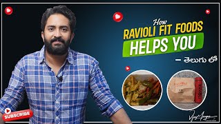 How Ravioli Fit Foods helps you By Vijay Mangam [upl. by Lilias]