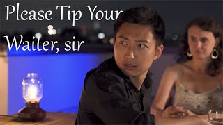 Please Tip Your Waiter Sir [upl. by Er]