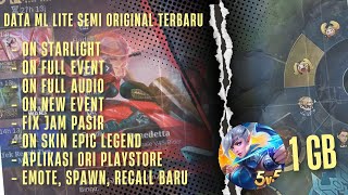 DATA ML LITE 1GB TERBARU SEMI ORIGINAL  FULL EVENT PATCH TERBARU [upl. by Kola]