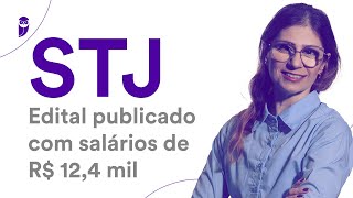 Concurso STJ Edital publicado com salários de R 124 mil [upl. by Nagud]