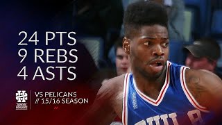 Nerlens Noel 24 pts 9 rebs 4 asts vs Pelicans 1516 season [upl. by Sancha]