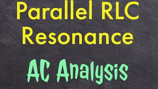 Resonance in Parallel RLC Circuit [upl. by Izak519]