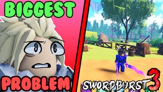 The Biggest Problem With Sword Burst 3 roblox [upl. by Anaicilef]