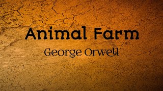 Animal Farm by George Orwell Summary Theme Characters [upl. by Arrahs]