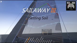 Sailaway 3 Setting Sail Cruising Guide [upl. by Neersan]