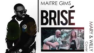 Maître Gims  Brisé  Cover by Mary amp Willy Bachata remix DJ Jérémie [upl. by Delphinia370]