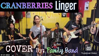 LINGERCranberriesCOVER By Family Band FRANZ Rhythm [upl. by Benito695]