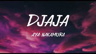 Aya Nakamura  Oh Djaja Lyrics [upl. by Winthorpe]