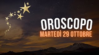 Oroscopo e classifica di Martedì 29 Ottobre [upl. by Alolomo737]