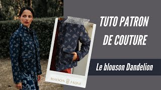 Tuto patron couture 🥀 Le blouson Dandelion [upl. by Cherry]