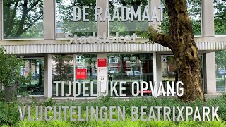 TIJDELIJKE OPVANG VAN VLUCHTELINGEN IN HET BEATRIXPARK [upl. by Aliled517]