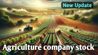 Agriculture company new Update today  Agriculture company stock analysis [upl. by Haney]