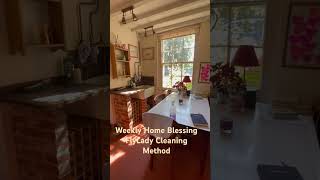 Weekly Home Blessing Day  Clean With Kate  FlyLady Method flyladysystem [upl. by Reema]