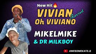 Mikelmike x Dr Milkboy  Vivian revisit NEW HIT [upl. by Katt]