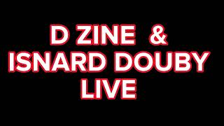 D ZINE amp ISNARD DOUBY LIVE [upl. by Hung]