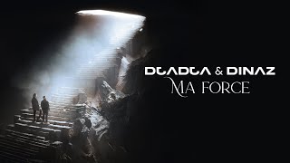 Djadja amp Dinaz  Ma force Audio Officiel [upl. by Kylila]