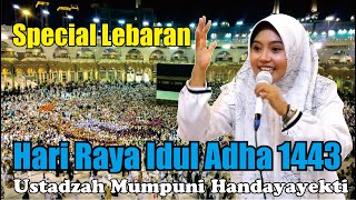 SPECIAL LEBARAN HAJI BERSAMA USTADZAH MUMPUNI HANDAYAYEKTI TERBARU 2022 [upl. by Lennej434]