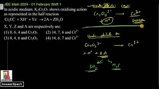 In acidic medium K2Cr2O7 shows oxidising action as represented in the half reaction [upl. by Yrocal]