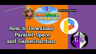 Farmville 2 Country Escape How to download Game Guardian and Parallel Space [upl. by Claude]