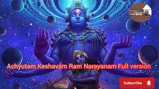 Achyutam Keshavam Ram Narayanam Full version soundtrack  28 [upl. by Malas832]