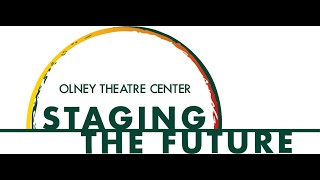 Olney Theatre Centers Staging the Future Capital Campaign [upl. by Bergquist]