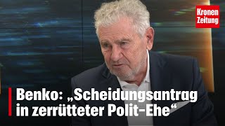 Benko UAusschuss „Scheidungsantrag in zerrütteter PolitEhe“  kronetv DAS DUELL [upl. by Richelle526]