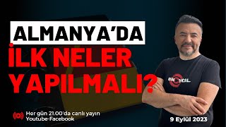 ALMANYAYA GELİNCE İLK YAPILMASI GEREKENLER NELERDİR benyuxel [upl. by Zsazsa249]