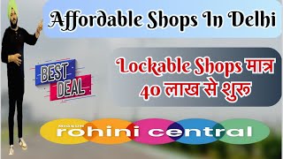 Migsun Rohini Sector 22  Lockable Shops In Affordable Price delhi commercial shops rohini dda [upl. by Siramad67]