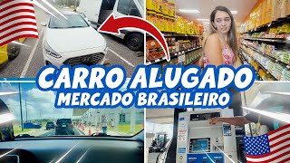 MERCADO BRASILEIRO EM ORLANDO  ALUGAMOS UM CARRO  VLOG DE ROTINA 50 MINUTOS DE DURAÇÃO [upl. by Haidedej]