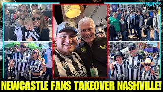 NEWCASTLE FANS TAKE OVER NASHVILLE USA Howay The Lads [upl. by Francklin]