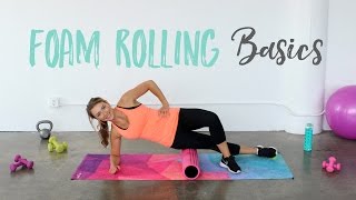 How to Foam Roll  The Basics of Foam Rolling [upl. by Rawna]