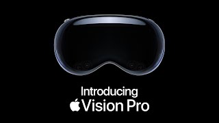 Introducing Apple Vision Pro [upl. by Egiarc]